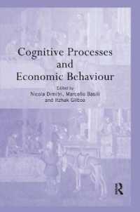 Cognitive Processes and Economic Behaviour (Routledge Siena Studies in Political Economy)