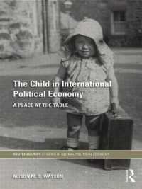 The Child in International Political Economy : A Place at the Table (Ripe Series in Global Political Economy)