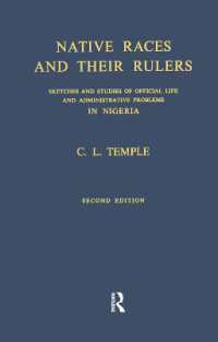 Native Races and Their Rulers : Sketches and Studies of Official Life and Administrative Problems in Niger