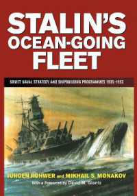 Stalin's Ocean-going Fleet : Soviet Naval Strategy and Shipbuilding Programs, 1935-53 (Cass Series: Naval Policy and History)