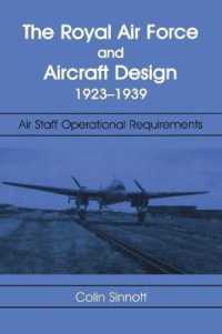 The RAF and Aircraft Design : Air Staff Operational Requirements 1923-1939 (Studies in Air Power)