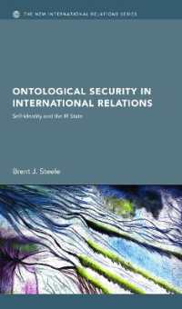 Ontological Security in International Relations : Self-Identity and the IR State (New International Relations)