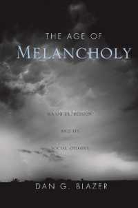 The Age of Melancholy : 'Major Depression' and its Social Origin