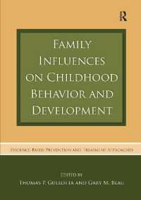 Family Influences on Childhood Behavior and Development : Evidence-Based Prevention and Treatment Approaches