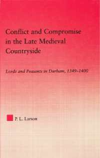 Conflict and Compromise in the Late Medieval Countryside : Lords and Peasants in Durham, 1349-1400 (Studies in Medieval History and Culture)