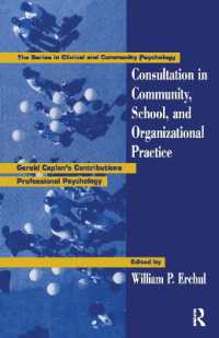 Consultation in Community, School, and Organizational Practice : Gerald Caplan's Contributions to Professional Psychology (Clinical and Community Psychology)
