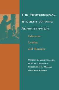 The Professional Student Affairs Administrator : Educator, Leader, and Manager