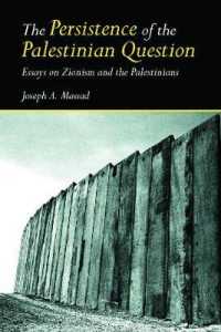 パレスチナ問題の存続<br>The Persistence of the Palestinian Question : Essays on Zionism and the Palestinians
