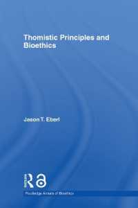 トマス哲学と生命倫理<br>Thomistic Principles and Bioethics (Routledge Annals of Bioethics)