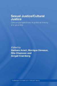 性と文化をめぐる正義：政治への批判的視点<br>Sexual Justice / Cultural Justice : Critical Perspectives in Political Theory and Practice (Routledge Innovations in Political Theory)