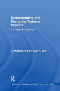 ツーリズムの影響力<br>Understanding and Managing Tourism Impacts : An Integrated Approach (Contemporary Geographies of Leisure, Tourism and Mobility)