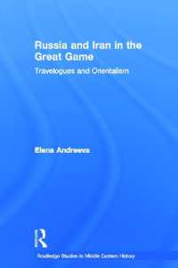 Russia and Iran in the Great Game : Travelogues and Orientalism (Routledge Studies in Middle Eastern History)