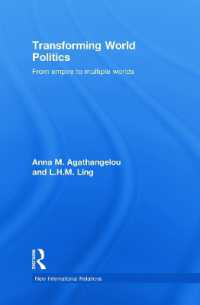 世界政治の変容：帝国から多重世界へ<br>Transforming World Politics : From Empire to Multiple Worlds (New International Relations)