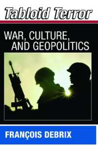 タブロイド化されたテロリズム：戦争、文化と地政学<br>Tabloid Terror : War, Culture, and Geopolitics