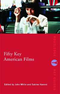 アメリカ映画この５０本<br>Fifty Key American Films (Routledge Key Guides)