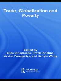 グローバル化の展望と問題<br>Trade, Globalization and Poverty (Routledge Studies in International Business and the World Economy)