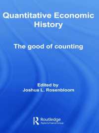 数量経済史<br>Quantitative Economic History : The good of counting (Routledge Explorations in Economic History)