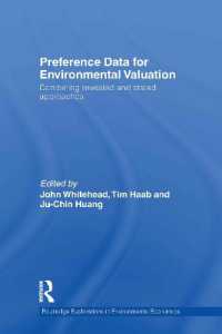 Preference Data for Environmental Valuation : Combining Revealed and Stated Approaches (Routledge Explorations in Environmental Economics)