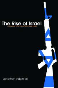イスラエル建国史<br>The Rise of Israel : A History of a Revolutionary State (Israeli History, Politics and Society)