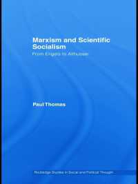 マルクス主義と科学的社会主義<br>Marxism & Scientific Socialism : From Engels to Althusser (Routledge Studies in Social and Political Thought)