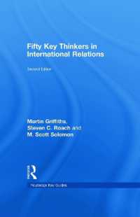 国際関係論の主要学者５０人（第２版）<br>Fifty Key Thinkers in International Relations (Routledge Key Guides) （2ND）