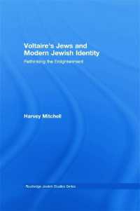 Voltaire's Jews and Modern Jewish Identity : Rethinking the Enlightenment (Routledge Jewish Studies Series)
