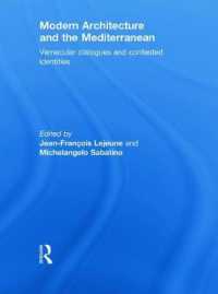 Modern Architecture and the Mediterranean : Vernacular Dialogues and Contested Identities