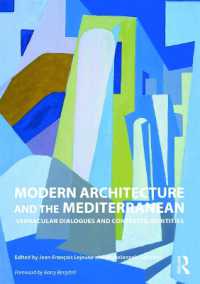 Modern Architecture and the Mediterranean : Vernacular Dialogues and Contested Identities
