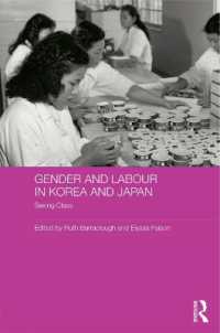 韓国と日本におけるジェンダーと労働<br>Gender and Labour in Korea and Japan : Sexing Class (Asaa Women in Asia Series)