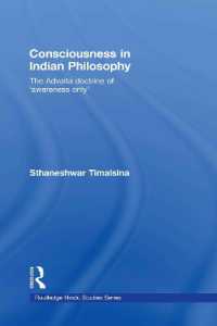 Consciousness in Indian Philosophy : The Advaita Doctrine of 'Awareness Only' (Routledge Hindu Studies Series)