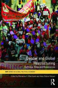 ジェンダーとグローバル秩序の再編（第２版）<br>Gender and Global Restructuring : Sightings, Sites and Resistances (Ripe Series in Global Political Economy) （2ND）