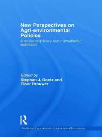 農業・環境政策への新たな視点<br>New Perspectives on Agri-environmental Policies : A multidisciplinary and transatlantic approach (Routledge Explorations in Environmental Economics)