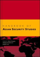 ラウトレッジ版　アジア安全保障研究ハンドブック<br>The Routledge Handbook of Asian Security Studies (Routledge Handbooks)