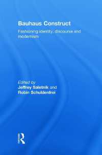バウハウスとは何だったか<br>Bauhaus Construct : Fashioning Identity, Discourse and Modernism