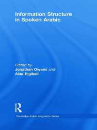 Information Structure in Spoken Arabic (Routledge Arabic Linguistics Series)
