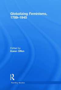 1945年以前のフェミニズムのグローバル化<br>Globalizing Feminisms, 1789- 1945 (Rewriting Histories)