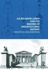 Julien-David Leroy and the Making of Architectural History (The Classical Tradition in Architecture)