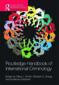 ラウトレッジ版　国際犯罪学ハンドブック<br>Routledge Handbook of International Criminology (Routledge International Handbooks)
