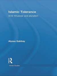 Islamic Tolerance : Amir Khusraw and Pluralism (Iranian Studies)