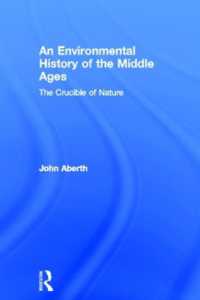 中世ヨーロッパ環境史<br>An Environmental History of the Middle Ages : The Crucible of Nature