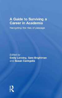アカデミック・キャリアのためのガイド<br>A Guide to Surviving a Career in Academia : Navigating the Rites of Passage