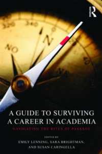 アカデミック・キャリアのためのガイド<br>A Guide to Surviving a Career in Academia : Navigating the Rites of Passage