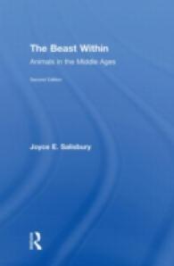 中世の動物たち（第２版）<br>The Beast within : Animals in the Middle Ages -- Hardback （2 ed）