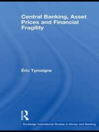 Central Banking, Asset Prices and Financial Fragility (Routledge International Studies in Money and Banking)