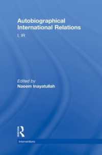 自伝的国際関係学<br>Autobiographical International Relations : I, IR (Interventions)