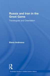 Russia and Iran in the Great Game : Travelogues and Orientalism (Routledge Studies in Middle Eastern History)