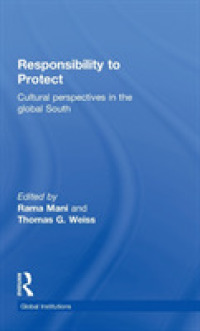 保護する責任（R2P）：途上国からの文化的視点<br>Responsibility to Protect : Cultural Perspectives in the Global South (Global Institutions)