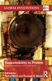 保護する責任（R2P）：途上国からの文化的視点<br>Responsibility to Protect : Cultural Perspectives in the Global South (Global Institutions)