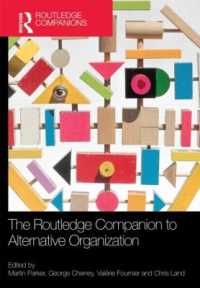 ラウトレッジ版　オルタナティブ組織研究必携<br>The Routledge Companion to Alternative Organization (Routledge Companions in Business, Management and Marketing)