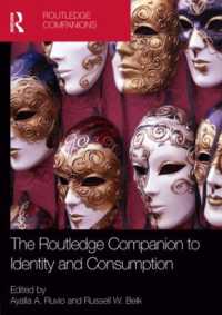 ラウトレッジ版 アイデンティティと消費必携<br>The Routledge Companion to Identity and Consumption (Routledge International Handbooks)